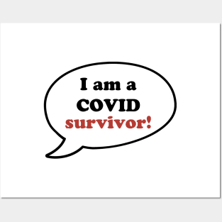 I am a Covid survivor Posters and Art